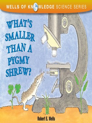 cover image of What's Smaller Than a Pygmy Shrew?